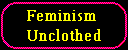 Feminism Unclothed
